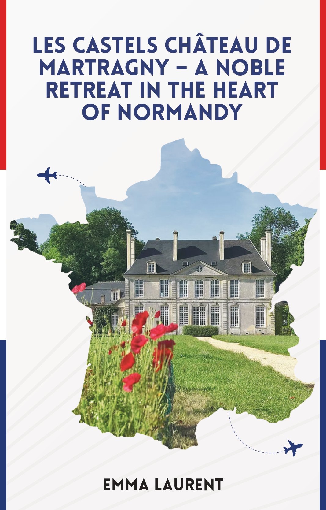 Guide : Les Castels Château de Martragny